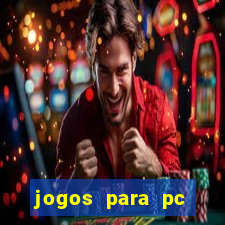 jogos para pc gratis windows 7