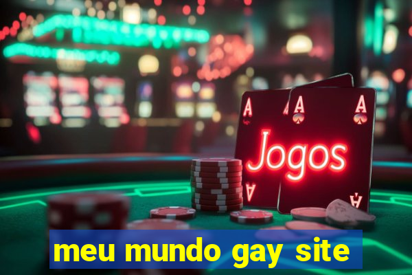 meu mundo gay site