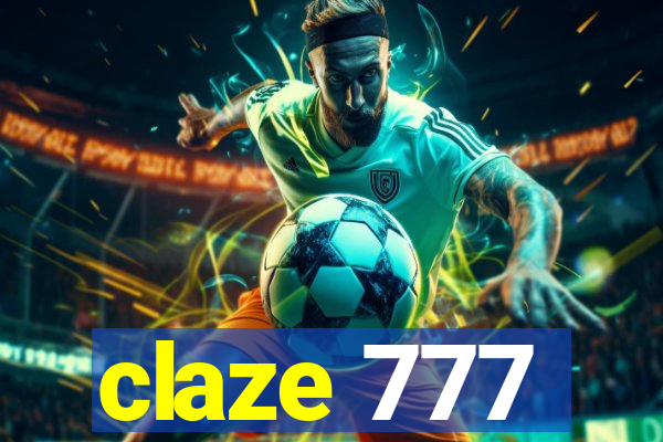 claze 777