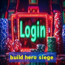 build hero siege