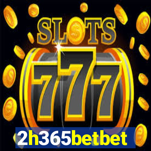 2h365betbet