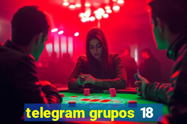 telegram grupos 18