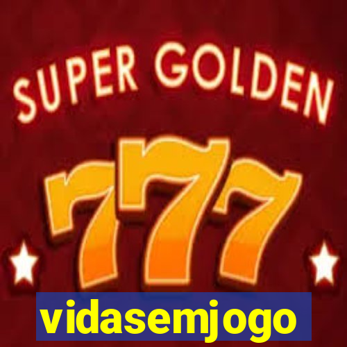 vidasemjogo