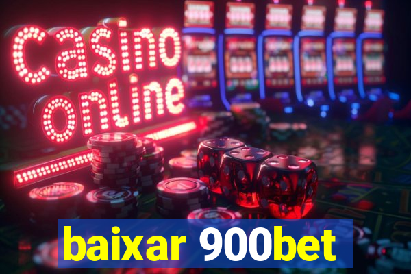 baixar 900bet