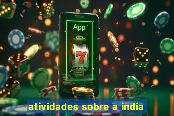 atividades sobre a india