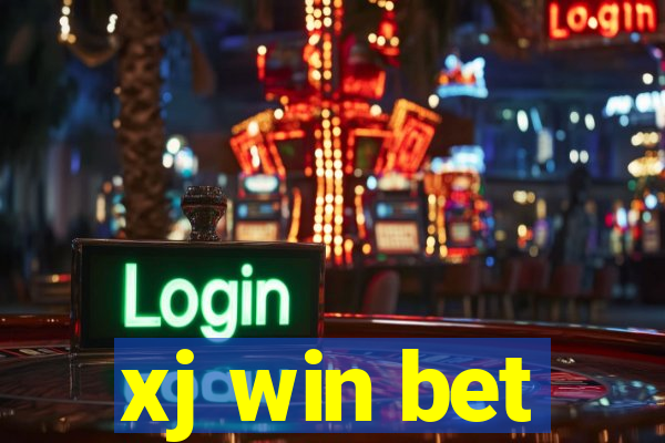 xj win bet