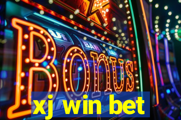 xj win bet