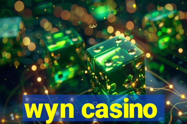 wyn casino