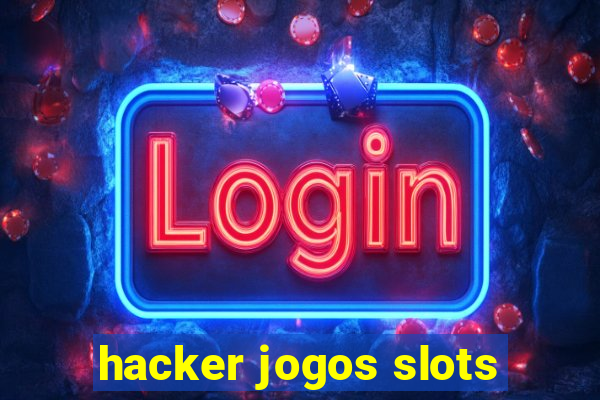 hacker jogos slots