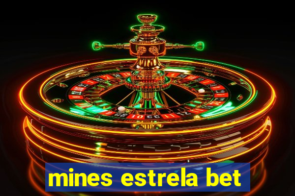 mines estrela bet