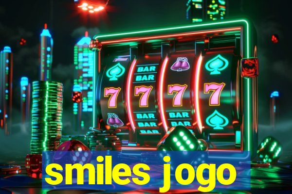 smiles jogo