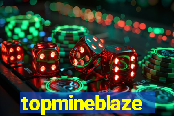 topmineblaze