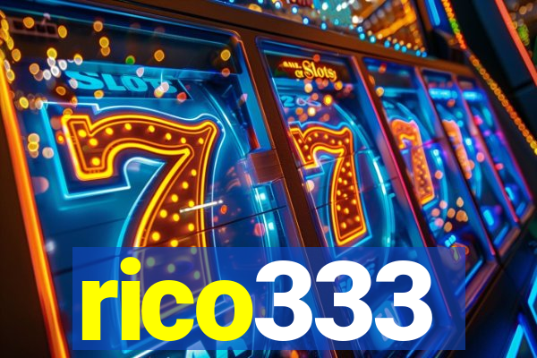 rico333