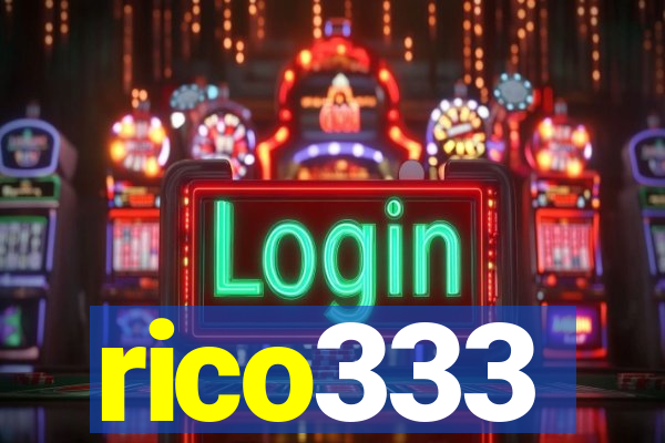 rico333