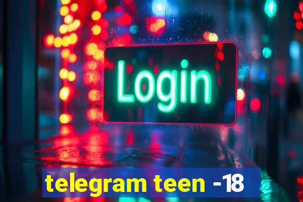 telegram teen -18