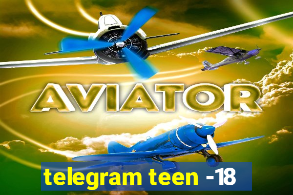 telegram teen -18