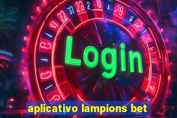 aplicativo lampions bet