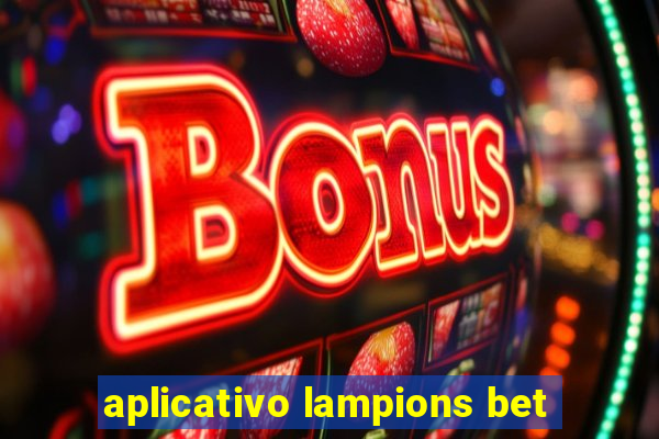 aplicativo lampions bet