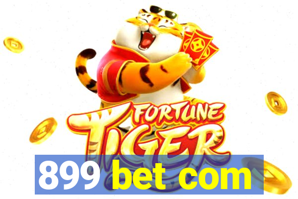 899 bet com