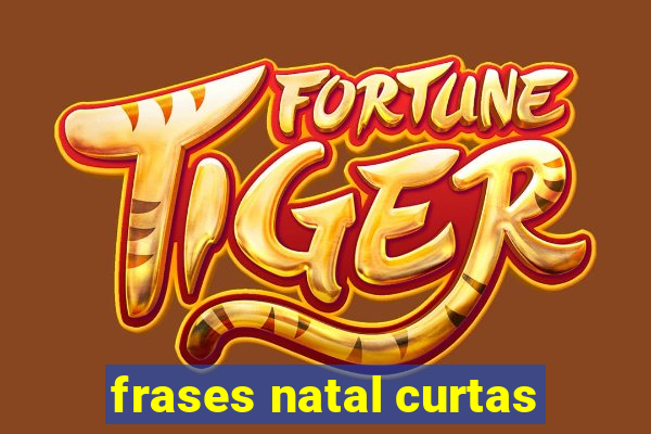 frases natal curtas