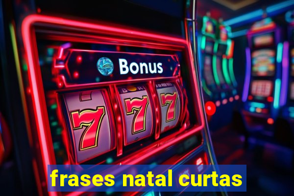 frases natal curtas