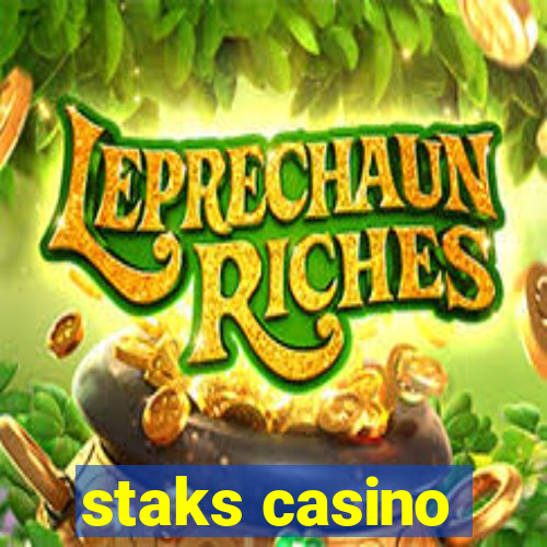 staks casino