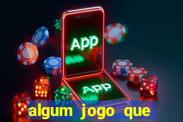 algum jogo que ganha dinheiro sem precisar depositar