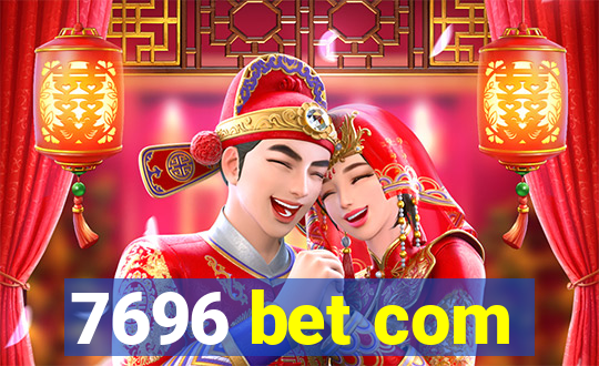 7696 bet com