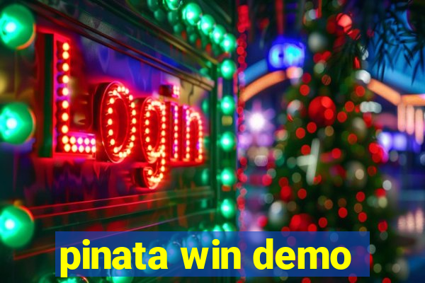 pinata win demo