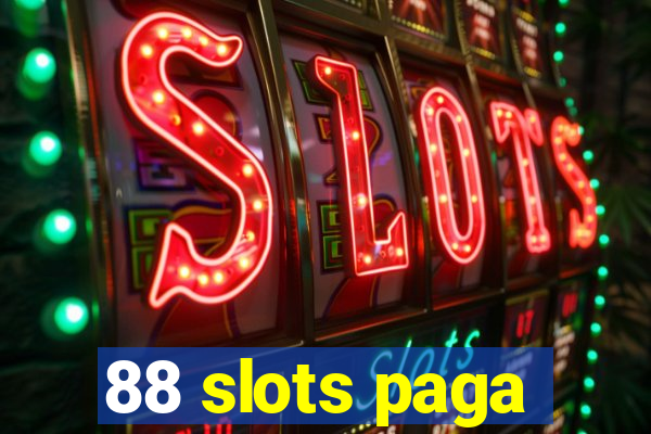 88 slots paga