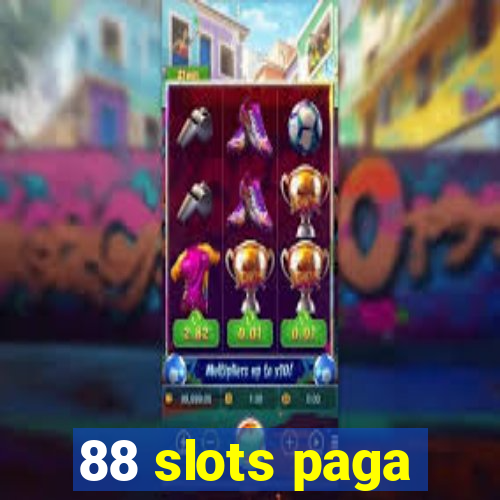 88 slots paga