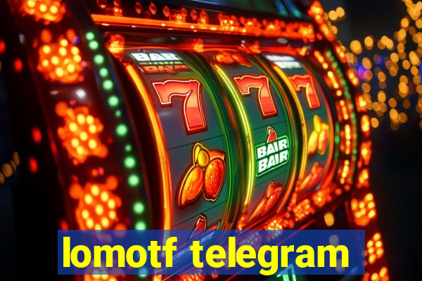 lomotf telegram