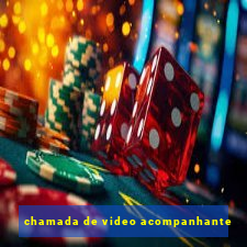 chamada de video acompanhante