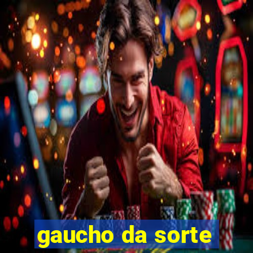 gaucho da sorte