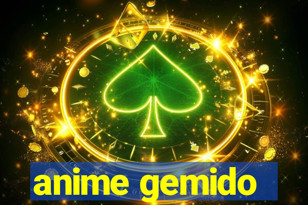 anime gemido