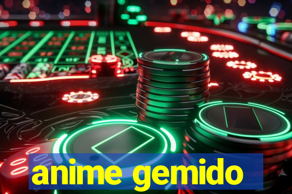 anime gemido