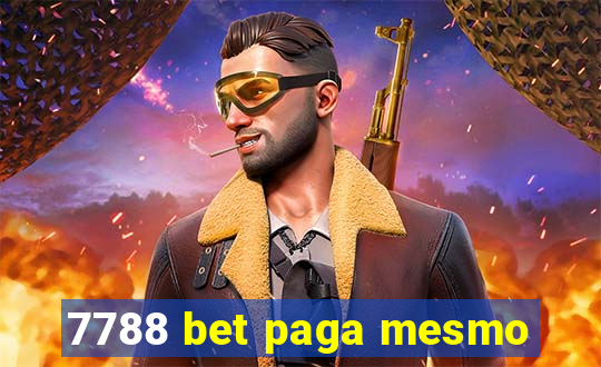 7788 bet paga mesmo