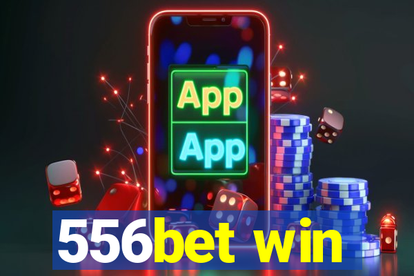 556bet win