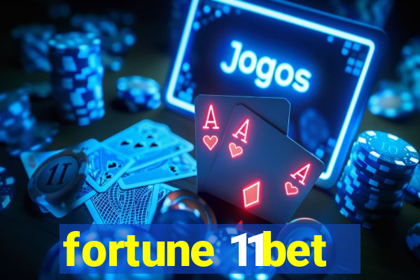 fortune 11bet