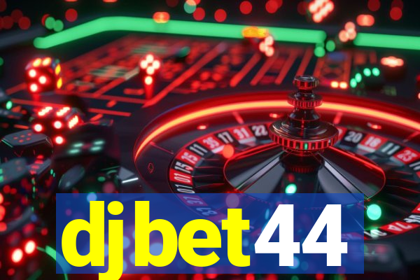 djbet44