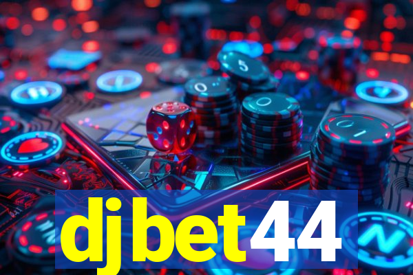 djbet44