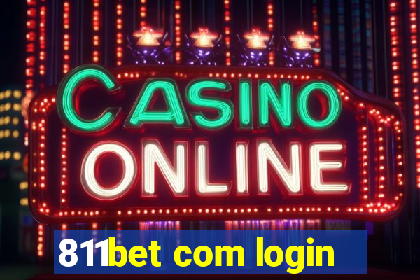 811bet com login