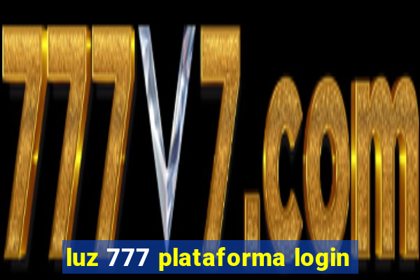 luz 777 plataforma login