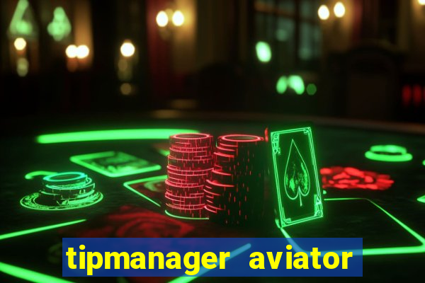 tipmanager aviator aposta 1