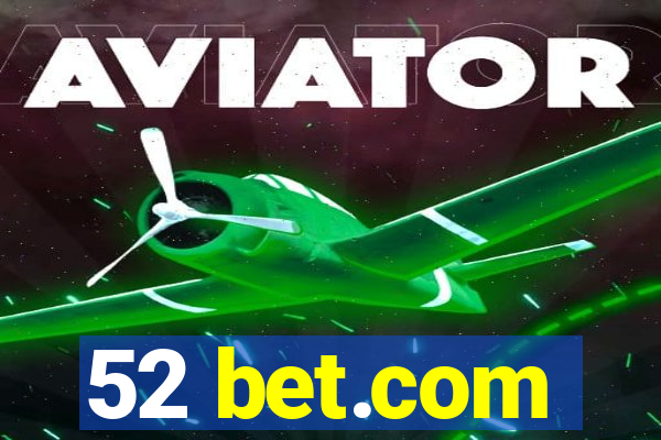 52 bet.com