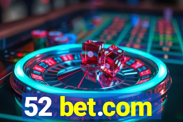 52 bet.com