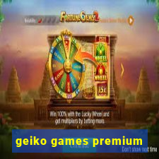 geiko games premium