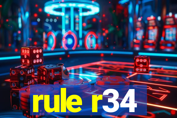 rule r34