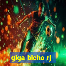 giga bicho rj