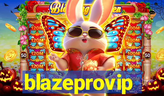 blazeprovip